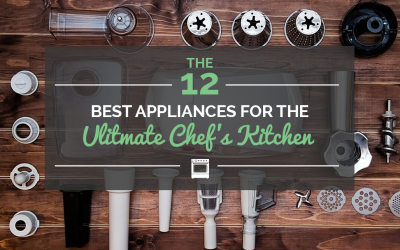 The 12 Best Appliances for the Ultimate Chef’s Kitchen