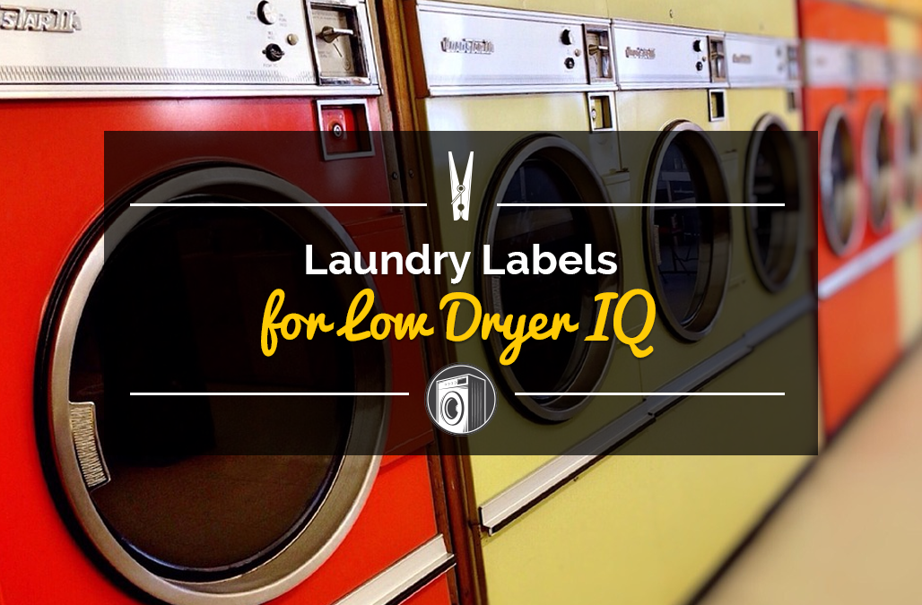 Laundry Labels for Low Dryer IQ